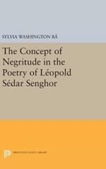 The Concept of Negritude in the Poetry of Leopold Sedar Senghor