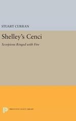 Shelley's CENCI: Scorpions Ringed with Fire