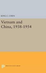 Vietnam and China, 1938-1954