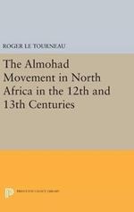 Almohad Movement in North Africa in the 12th and 13th Centuries