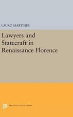 Lawyers and Statecraft in Renaissance Florence