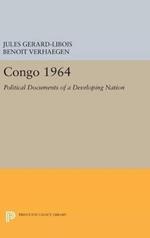 Congo 1964: Political Documents of a Developing Nation