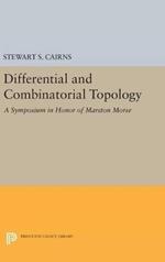 Differential and Combinatorial Topology: A Symposium in Honor of Marston Morse (PMS-27)