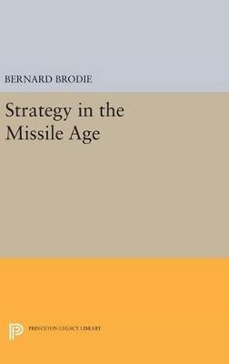 Strategy in the Missile Age - Bernard Brodie - cover