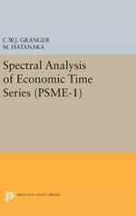 Spectral Analysis of Economic Time Series. (PSME-1)