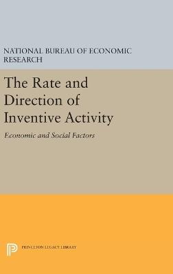 The Rate and Direction of Inventive Activity: Economic and Social Factors - National Bureau of Economic Research - cover