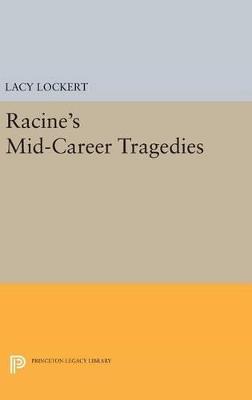 Racine's Mid-Career Tragedies - Jean Racine - cover