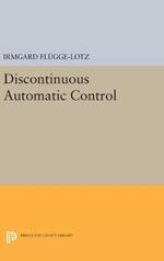 Discontinuous Automatic Control