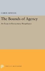 The Bounds of Agency: An Essay in Revisionary Metaphysics