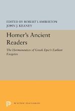 Homer's Ancient Readers: The Hermeneutics of Greek Epic's Earliest Exegetes