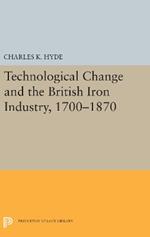 Technological Change and the British Iron Industry, 1700-1870