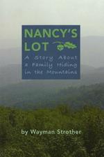 Nancy's Lot: a story about a family hiding in the mountains