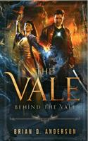 The Vale: Behind The Vale - Brian D Anderson - cover