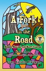 A Fork in the Road: Heroes, Healers, and Happy Campers