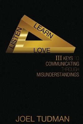 Listen Learn Love - Joel a Tudman - cover