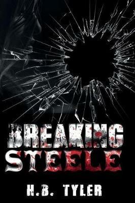 Breaking Steele - H B Tyler - cover