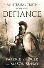 Defiance: A tale of the Spartans and the Battle of Thermopylae