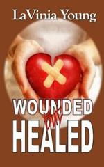 Wounded But Healed