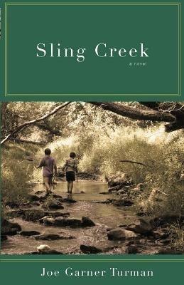 Sling Creek - Joe Garner Turman - cover