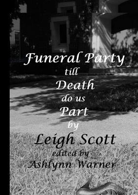 Funeral Party till Death do us Part - Leigh Scott - cover