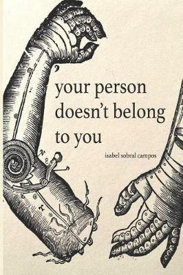 Your Person Doesn't Belong To You - Isabel Sobral Campos - cover