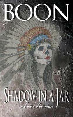 Shadow in a Jar: And Other Short Stories - Boon - cover