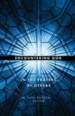 Encountering God in the Prayers of Others