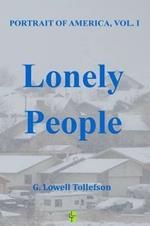 Lonely People: Portrait of America Volume I