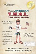 The American T.M.O.L. (True Man Of Leisure)