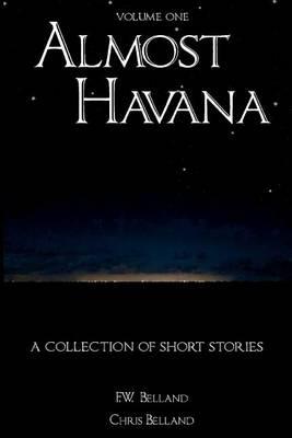 Almost Havana - F W Belland - cover