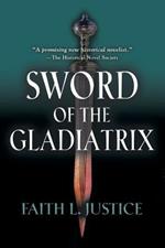 Sword of the Gladiatrix