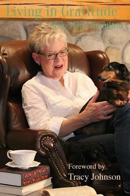 Living in Gratitude: With the Dachie on My Lap - Mary Jane Hamilton - cover