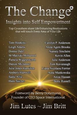 The Change 4: Insights Into Self-Empowerment - Jim Britt,Jim Lutes - cover