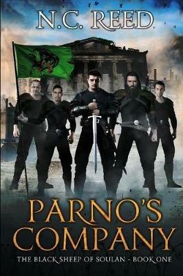 Parno's Company: The Black Sheep of Soulan: Book 1 - N C Reed - cover