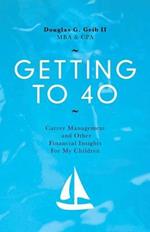 Getting to 40: Career Management and Other Financial Insights for My Family