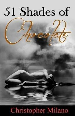 51 Shades of Chocolate - Christopher Milano - cover