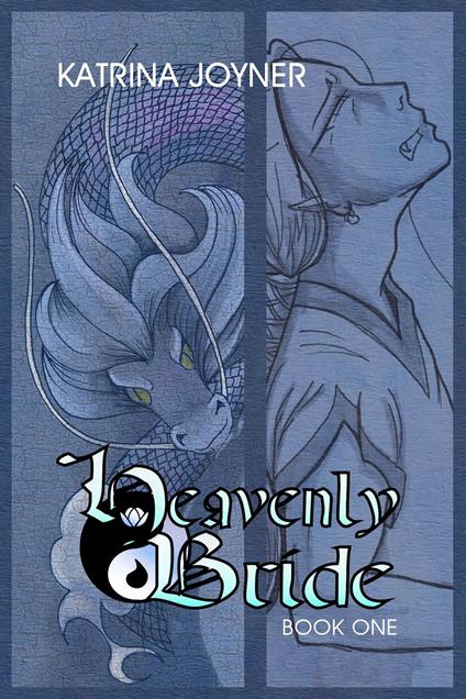 The Heavenly Bride Book 1