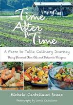 Time After Time: A Farm to Table Culinary Journey