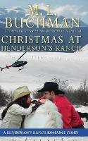 Christmas at Henderson's Ranch - M L Buchman - cover