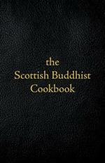 Scottish Buddhist Cookbook: Another Book of Mormon