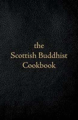 Scottish Buddhist Cookbook: Another Book of Mormon - Jay Craig - cover