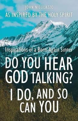 Do You Hear God Talking I Do and So Can You - Holy Spirit - cover