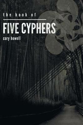 The Book of Five Cyphers - Cory Howell - cover