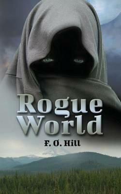 Rogue World - F O Hill - cover