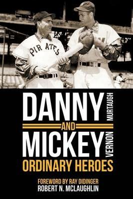 Danny and Mickey, Ordinary Heroes - Robert N McLaughlin - cover