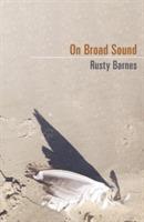 On Broad Sound - Rusty Barnes - cover