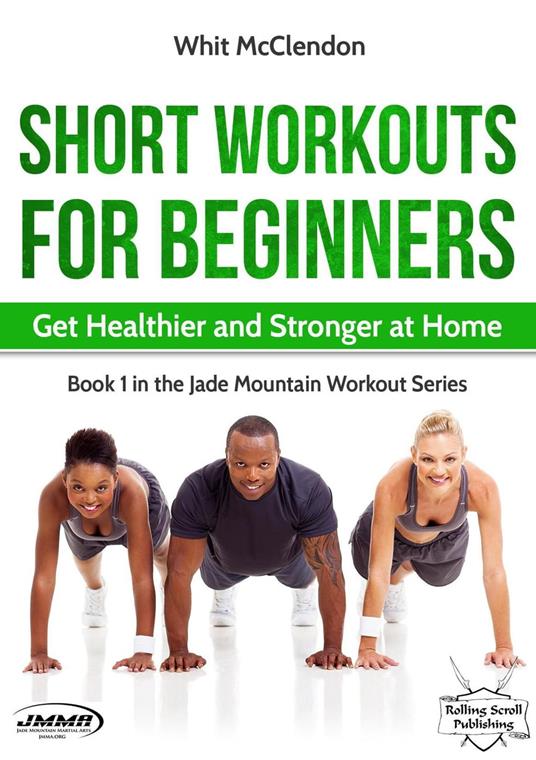 Short Workouts for Beginners: Get Healthier and Stronger at Home