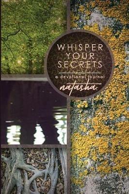 Whisper Your Secrets: A Devotional Journal - Natasha - cover