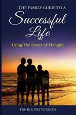 The Family Guide to a Successful Life