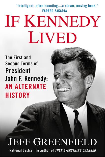 If Kennedy Lived